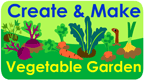 create and make a vegetable garden